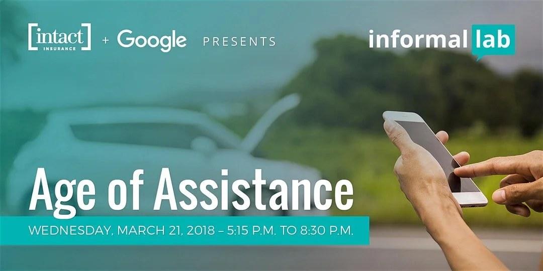 Event poster: Intact Insurance and Google present The Age of Assistance, March 21, 2018